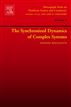 The Synchronized Dynamics of Complex Systems