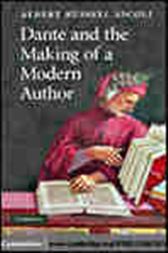 Dante and the Making of a Modern Author