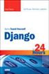 Sams Teach Yourself Django in 24 Hours