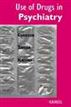 Use of Drugs in Psychiatry