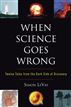 When Science Goes Wrong