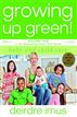 Growing Up Green: Baby and Child Care