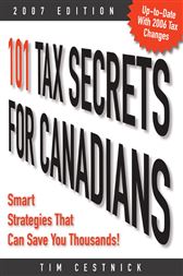 101 Tax Secrets for Canadians 2007