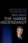 9781741754971 - Kelly, Paul: Hawke Ascendancy - Book