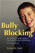 Bully Blocking