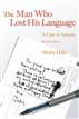 The Man Who Lost his Language