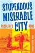 Stupendous, Miserable City