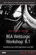BEA WebLogic Workshop 8.1 Kick Start