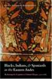 Blacks, Indians, and Spaniards in the Eastern Andes