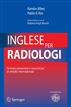 Inglese per radiologi: Scrivere, presentare e comunicare in ambito internazionale (Italian Edition)