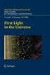First Light in the Universe