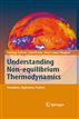 Understanding Non-equilibrium Thermodynamics