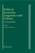 Political Economy, Linguistics and Culture