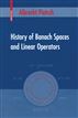 History of Banach Spaces and Linear Operators