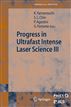 Progress in Ultrafast Intense Laser Science 3