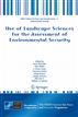 Use of Landscape Sciences for the Assessment of Environmental Security