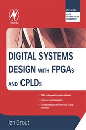 Digital Systems Design with FPGAs and CPLDs