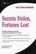 Secrets Stolen, Fortunes Lost