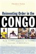 Reinventing Order in the Congo