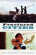 Fractured Cities
