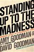 STANDING UP TO THE MADNESS