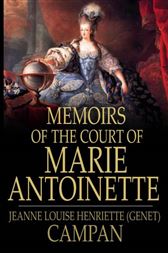 Memoirs of the Court of Marie Antoinette