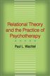 Relational Theory and the Practice of Psychotherapy