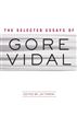 The Selected Essays of Gore Vidal