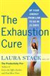 The Exhaustion Cure