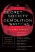 The Secret Society of Demolition Writers