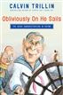 Obliviously On He Sails