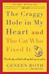 The Craggy Hole in My Heart and the Cat Who Fixed It