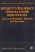 Security Intelligence Services in New Democracies