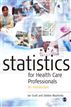 Statistics for Health Care Professionals