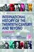 International History of the Twentieth Century and Beyond