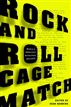 Rock and Roll Cage Match