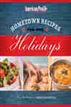 Hometown Recipes for the Holidays
