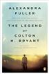 The Legend of Colton H. Bryant