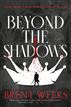 Beyond the Shadows