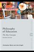 Philosophy of Education: the Key Concepts