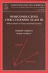 Semiconducting Chalcogenide Glass III