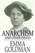 Anarchism and Other Essays