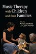 Music Therapy with Children and their Families