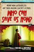 Who Can Save Us Now?