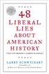 48 Liberal Lies About American History