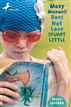Moxy Maxwell Does Not Love Stuart Little