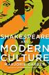Shakespeare and Modern Culture