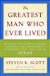 The Greatest Man Who Ever Lived