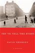 Try to Tell the Story