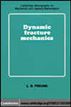 Dynamic Fracture Mechanics